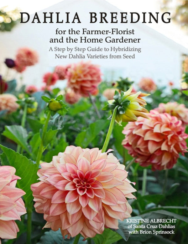 Dahlia Breeding for the Farmer-Florist and the Home Gardener, Signed Copy