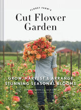 Floret Farm's Cut Flower Garden Stone Hollow Farmstead