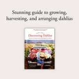 Floret Farm's Discovering Dahlias Stone Hollow Farmstead