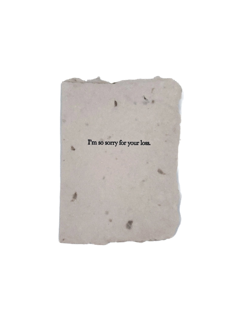 I'm So Sorry For Your Loss | Note Card - Stone Hollow Farmstead