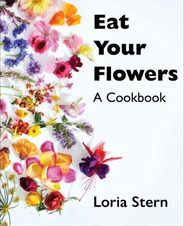 Eat Your Flowers | Book - Stone Hollow Farmstead
