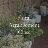 Floral Arrangement Class at Stone Hollow Farmstead
