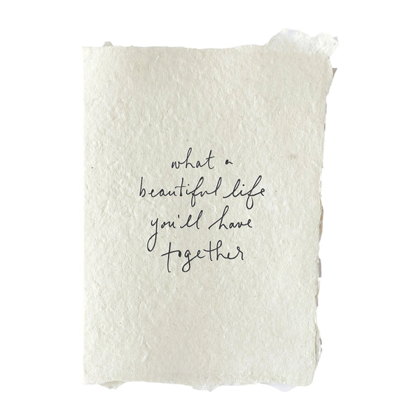 What A Beautiful Life Together | Note Card - Stone Hollow Farmstead